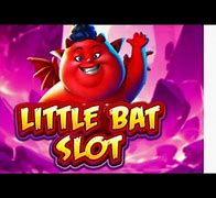 Little Bat Slot Apakah Terbukti Membayar